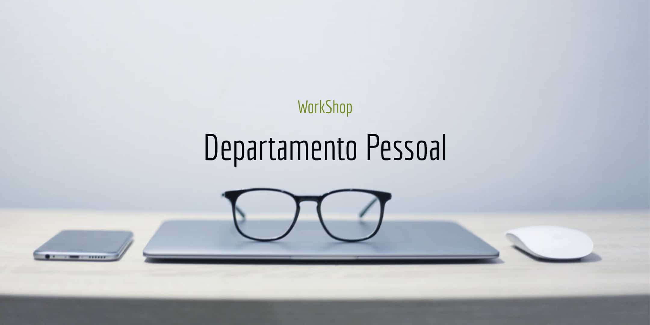 WorkShop Departamento Pessoal 2
